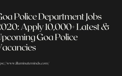 Goa Police Department Jobs 2020: Apply 10,000+ Latest & Upcoming Goa Police Vacancies