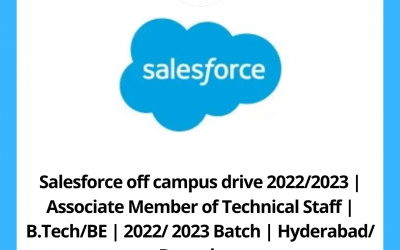Salesforce off campus drive 2022/2023 | Associate Member of Technical Staff | B.Tech/BE | 2022/ 2023 Batch | Hyderabad/ Bangalore