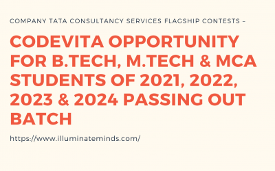 Company Tata Consultancy Services Flagship Contests – Codevita Opportunity for B.Tech, M.Tech & MCA Students of 2021, 2022, 2023 & 2024 passing out batch