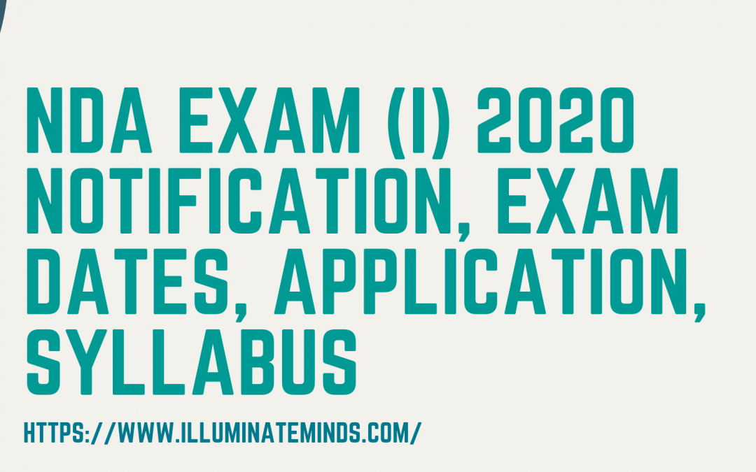 NDA Exam (I) 2020 Notification, Exam Dates, Application, Syllabus