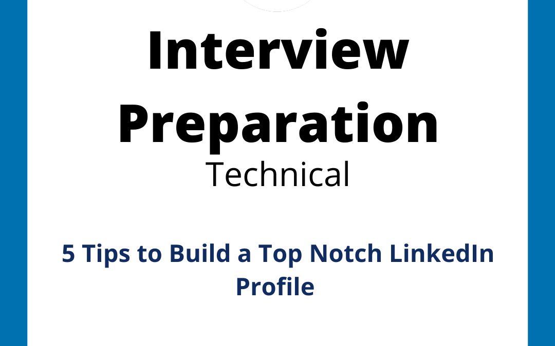 5 Tips to Build a Top Notch LinkedIn Profile