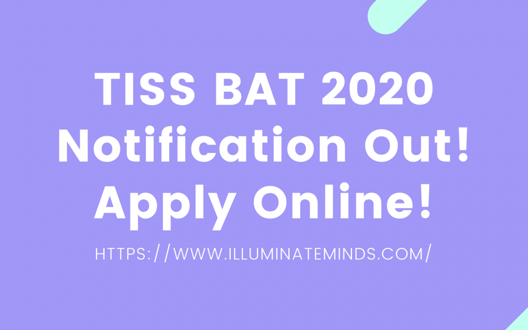 TISS BAT 2020 Notification Out! Apply Online!