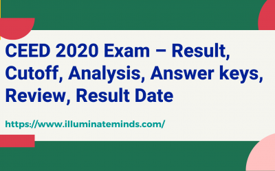 CEED 2020 Exam – Result, Cutoff, Analysis, Answer keys, Review, Result Date
