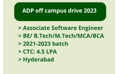 ADP off campus drive 2023 | Associate Software Engineer | BE/ B.Tech/M.Tech/MCA/BCA | 2021-2023 batch | CTC: 4.5 LPA | Hyderabad