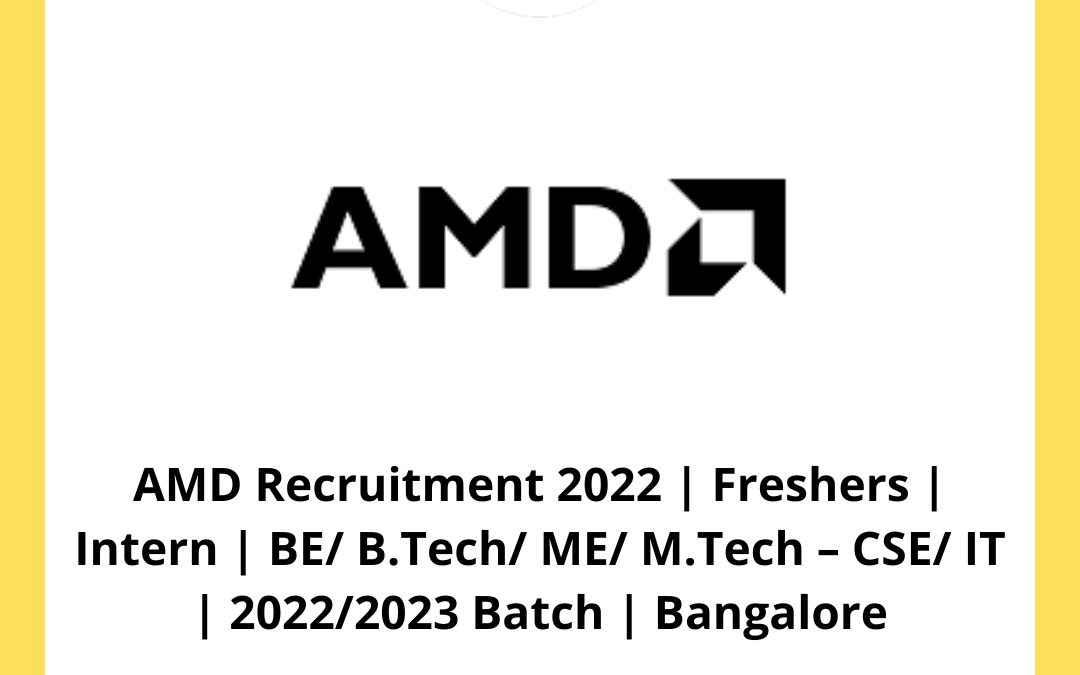 AMD Recruitment 2022