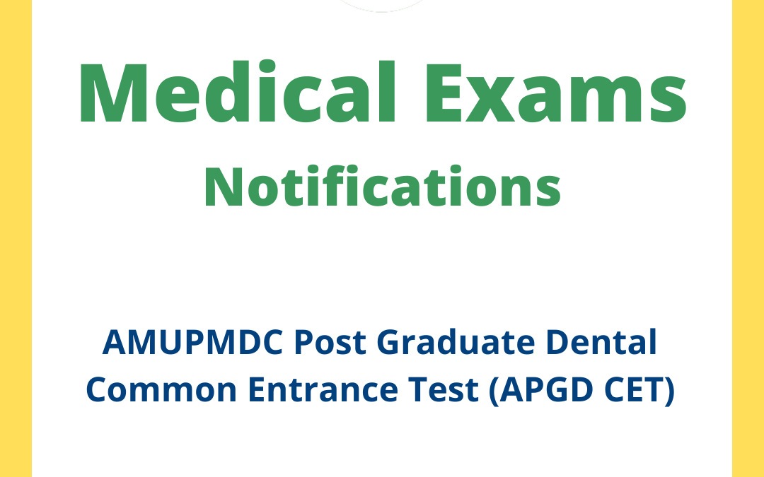 AMUPMDC Post Graduate Dental Common Entrance Test (APGD CET)