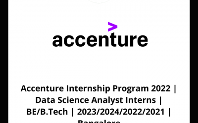 Accenture Internship Program 2022 | Data Science Analyst Interns | BE/B.Tech | 2023/2024/2022/2021 | Bangalore