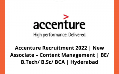 Accenture Recruitment 2022 | New Associate – Content Management | BE/ B.Tech/ B.Sc/ BCA | Hyderabad