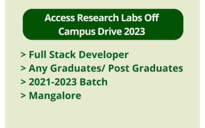 Access Research Labs Off Campus Drive 2023 | Full Stack Developer | Any Graduates/ Post Graduates | 2021-2023 Batch | Mangalore
