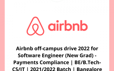 Airbnb off-campus drive 2022 for Software Engineer (New Grad) – Payments Compliance | BE/B.Tech-CS/IT | 2021/2022 Batch | Bangalore