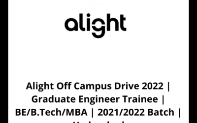 Alight Off Campus Drive 2022 | Graduate Engineer Trainee | BE/B.Tech/MBA | 2021/2022 Batch | Hyderabad