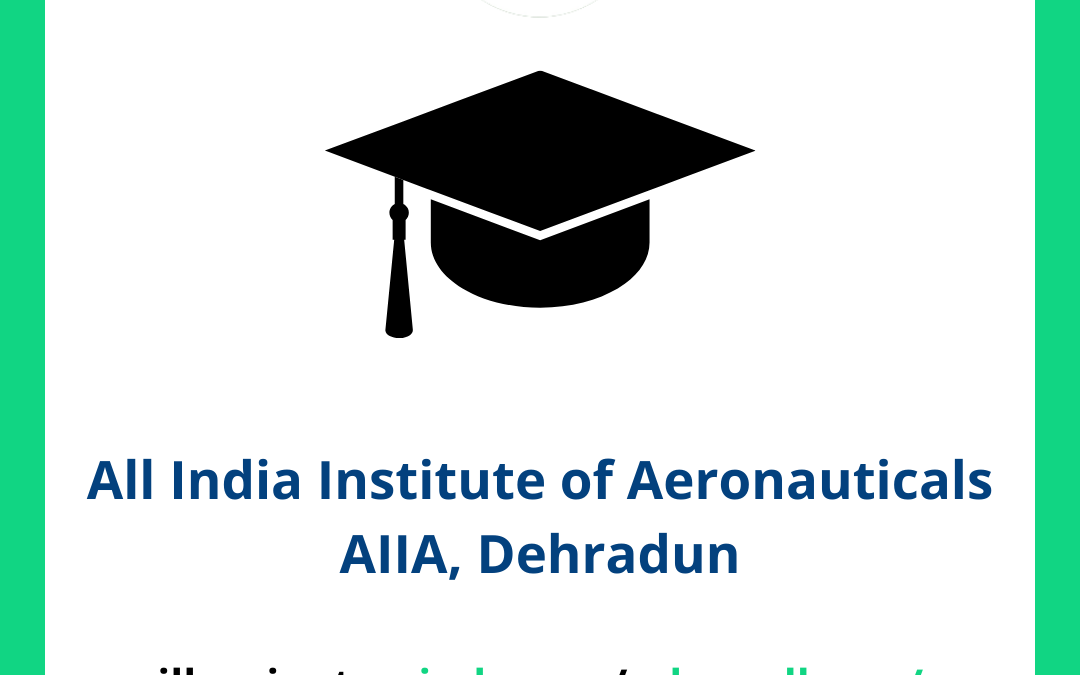 All India Institute of Aeronauticals AIIA, Dehradun