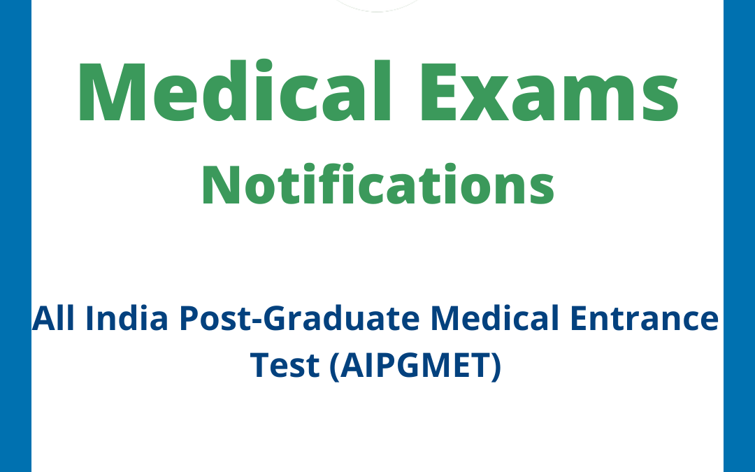 All India Post-Graduate Medical Entrance Test (AIPGMET)
