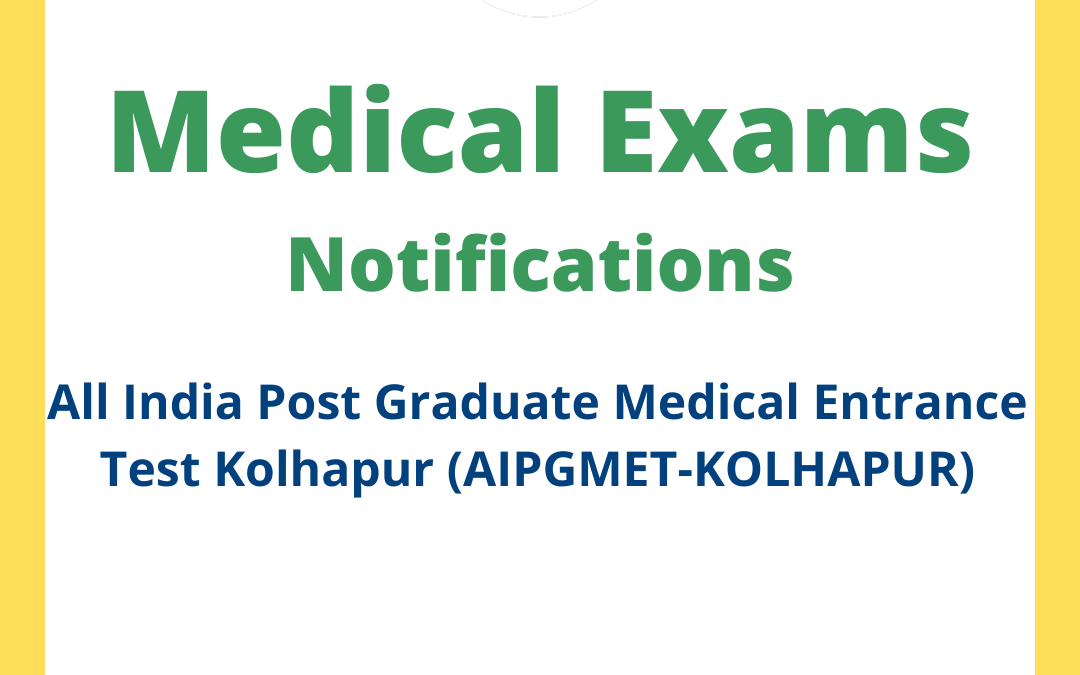 All India Post Graduate Medical Entrance Test Kolhapur (AIPGMET-KOLHAPUR)