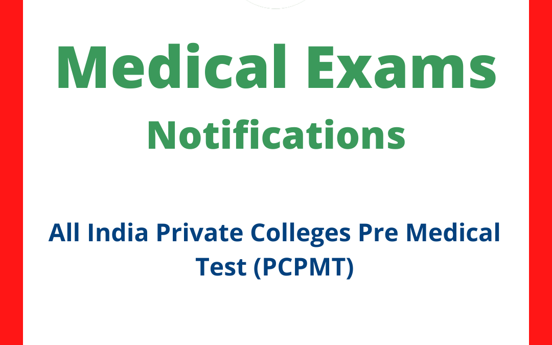All India Private Colleges Pre Medical Test (PCPMT)
