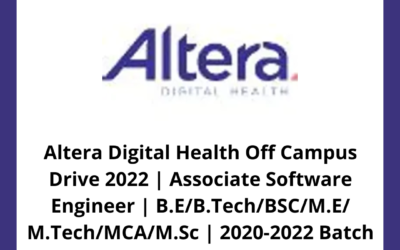 Altera Digital Health Off Campus Drive 2022 | Associate Software Engineer | B.E/B.Tech/BSC/M.E/ M.Tech/MCA/M.Sc | 2020-2022 Batch | Pune