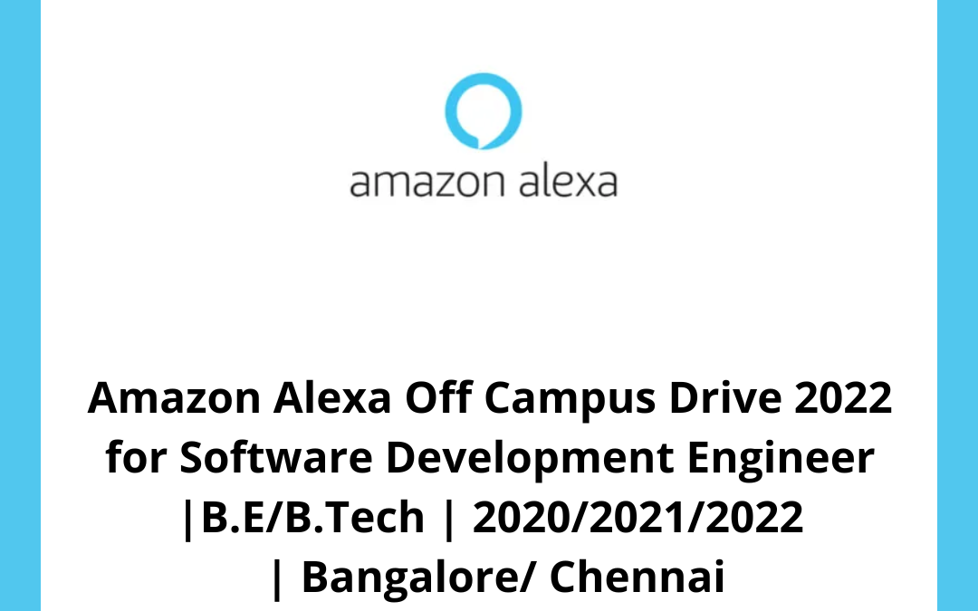 Amazon Alexa Off Campus Drive 2022