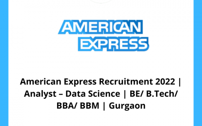 American Express Recruitment 2022 | Analyst – Data Science | BE/ B.Tech/ BBA/ BBM | Gurgaon