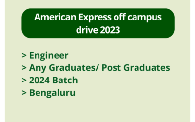 American Express off campus drive 2023 | Engineer | Any Graduates/ Post Graduates | 2024 Batch | Bengaluru