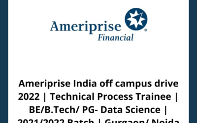 Ameriprise India off campus drive 2022 | Technical Process Trainee | BE/B.Tech/ PG- Data Science | 2021/2022 Batch | Gurgaon/ Noida