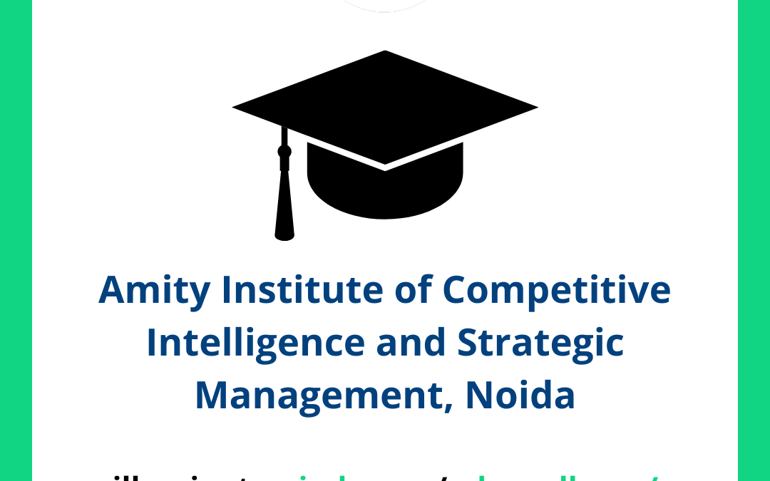 Amity Institute of Competitive Intelligence and Strategic Management AICISM, Noida