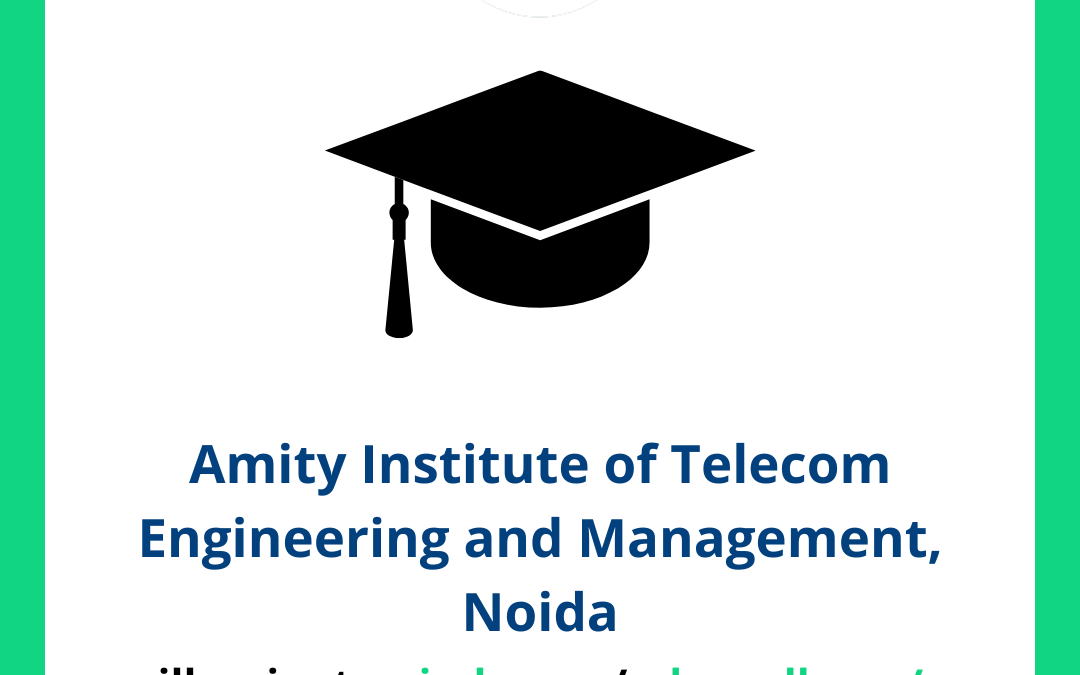 Amity Institute of Telecom Engineering and Management AITEM, Noida