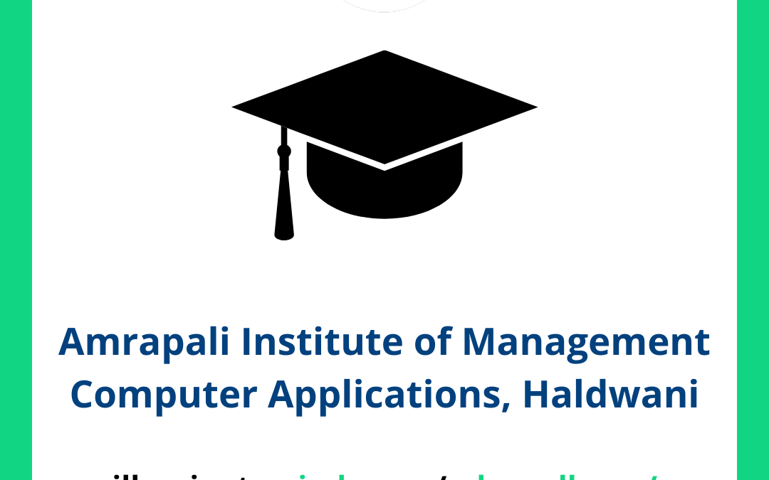 Amrapali Institute of Management Computer Applications AIMCA, Haldwani
