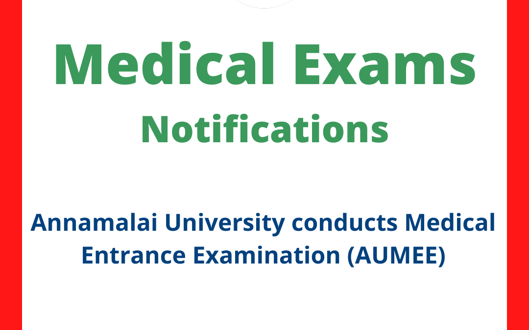 Annamalai University conducts Medical Entrance Examination (AUMEE)