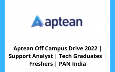 Aptean Off Campus Drive 2022 | Support Analyst | Tech Graduates | Freshers | PAN India