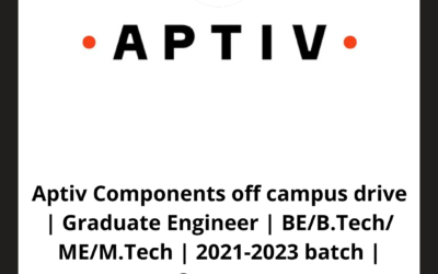 Aptiv Components off campus drive | Graduate Engineer | BE/B.Tech/ ME/M.Tech | 2021-2023 batch | Gurgaon