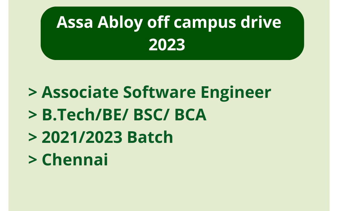 Assa Abloy off campus drive 2023 | Associate Software Engineer | B.Tech/BE/ BSC/ BCA | 2021/2023 Batch | Chennai