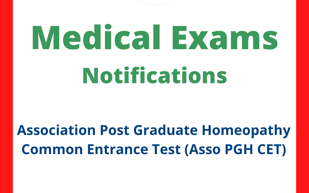 Association Post Graduate Homeopathy Common Entrance Test (Asso PGH CET)