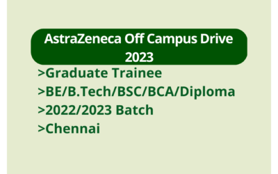 AstraZeneca Off Campus Drive 2023 | Graduate Trainee | BE/B.Tech/BSC/BCA/Diploma | 2022/2023 Batch | Chennai