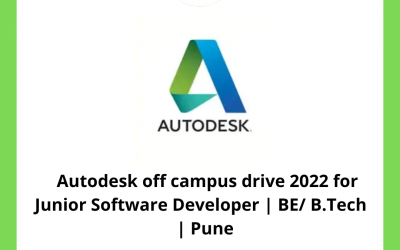 Autodesk off campus drive 2022 for Junior Software Developer | BE/ B.Tech  | Pune