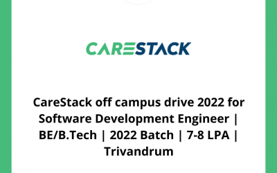 CareStack off campus drive 2022 for Software Development Engineer | BE/B.Tech | 2022 Batch | 7-8 LPA | Trivandrum