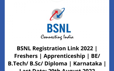 BSNL Registration Link 2022 | Freshers | Apprenticeship | BE/ B.Tech/ B.Sc/ Diploma | Karnataka | Last Date: 29th August 2022