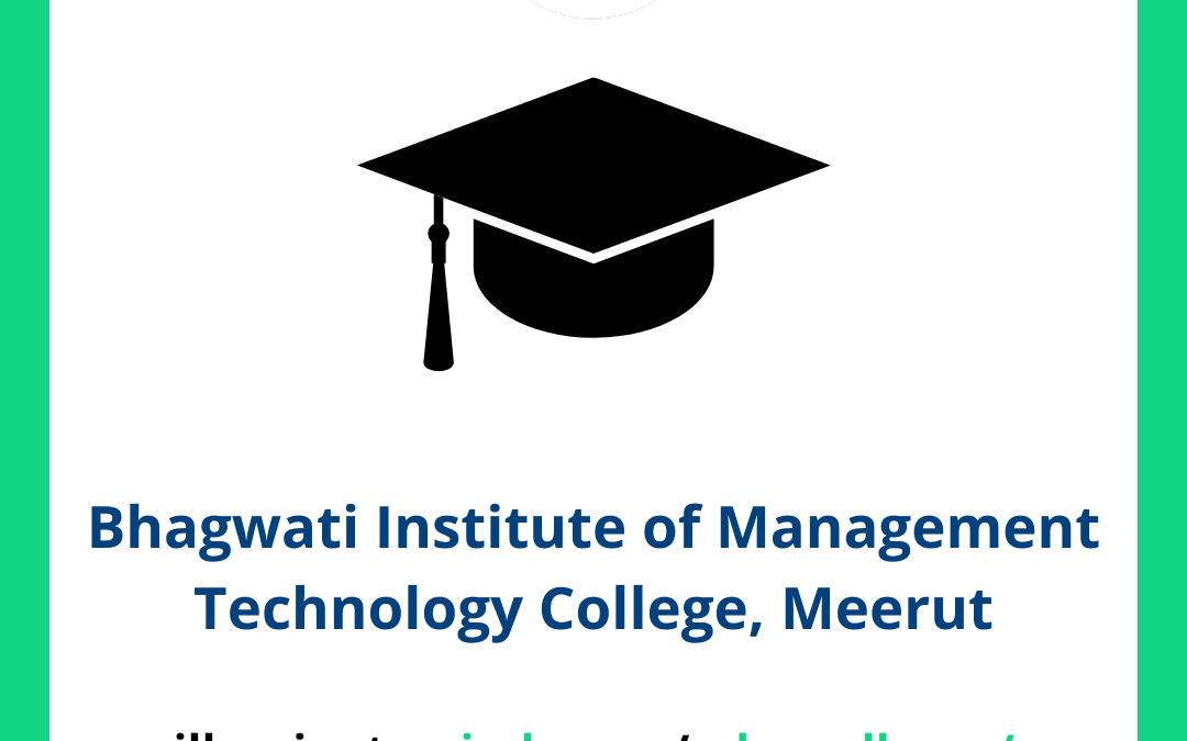 Bhagwati Institute of Management Technology College BIMTC, Meerut