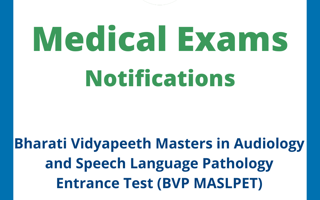 Bharati Vidyapeeth Masters in Audiology and Speech Language Pathology Entrance Test (BVP MASLPET)