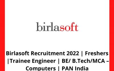 Birlasoft Recruitment 2022 | Freshers | Trainee Engineer | BE/ B.Tech/ MCA – Computers | 2020/ 2021 Batch | PAN India