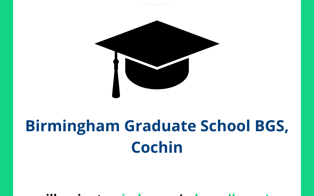 Birmingham Graduate School BGS, Cochin