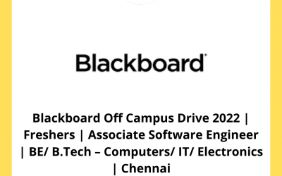 Blackboard Off Campus Drive 2022 | Freshers | Associate Software Engineer | BE/ B.Tech – Computers/ IT/ Electronics | Chennai