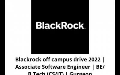 Blackrock off campus drive 2022 | Associate Software Engineer | BE/ B.Tech (CS/IT) | Gurgaon