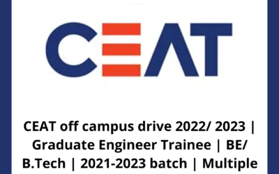CEAT off campus drive 2022/ 2023 | Graduate Engineer Trainee | BE/ B.Tech | 2021-2023 batch | Multiple Location