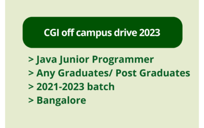 CGI off campus drive 2023 | Java Junior Programmer | Any Graduates/ Post Graduates | 2021-2023 batch | Bangalore
