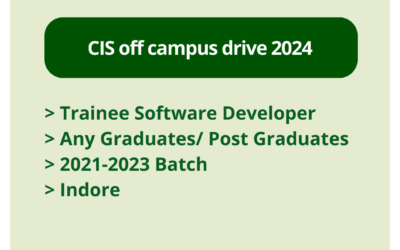 CIS off campus drive 2024 | Trainee Software Developer | Any Graduates/ Post Graduates | 2021-2023 Batch | Indore