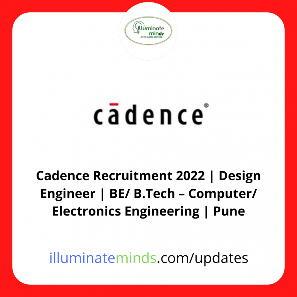 Cadence Recruitment 2022 Design Engineer BE B Tech Computer 