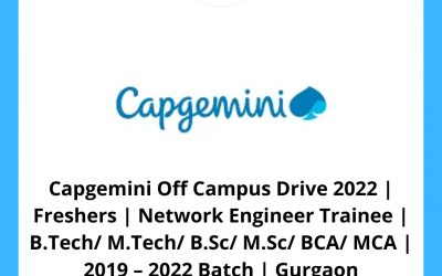 Capgemini Off Campus Drive 2022 | Freshers | Network Engineer Trainee | B.Tech/ M.Tech/ B.Sc/ M.Sc/ BCA/ MCA | 2019 – 2022 Batch | Gurgaon