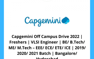 Capgemini Off Campus Drive 2022 | Freshers | VLSI Engineer | BE/ B.Tech/ ME/ M.Tech – EEE/ ECE/ ETE/ ICE | 2019/ 2020/ 2021 Batch | Bangalore/ Hyderabad