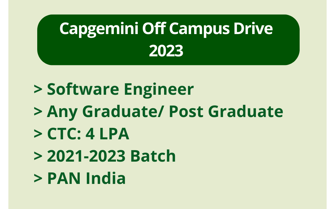 Capgemini Off Campus Drive 2023 | Software Engineer | Any Graduate/ Post Graduate | CTC: 4 LPA | 2021-2023 Batch | PAN India