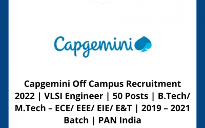 Capgemini Off Campus Recruitment 2022 | VLSI Engineer | 50 Posts | B.Tech/ M.Tech – ECE/ EEE/ EIE/ E&T | 2019 – 2021 Batch | PAN India